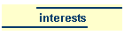 interests